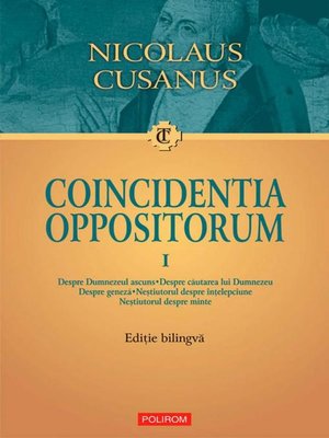 cover image of Coincidentia oppositorum. Volume I